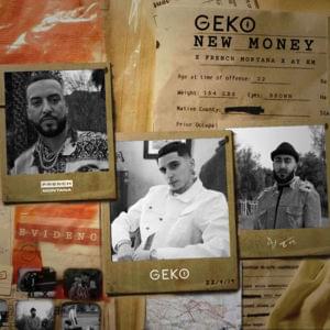 New Money - Geko, French Montana & Ay Em