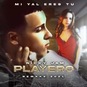 Mi Yal Eres Tú (Remake 2021) - Nicky Jam & Playero