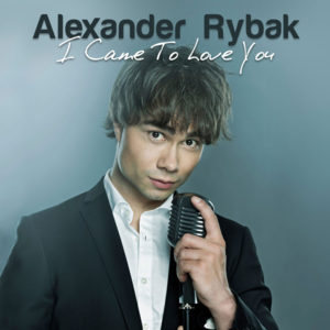 I Came to Love You - Alexander Rybak