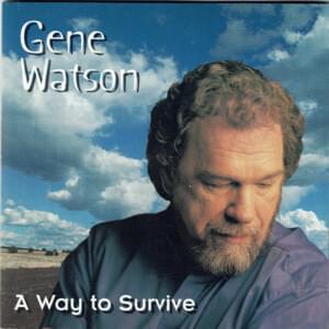 When There’s Not A Tear Left To My Name - Gene Watson