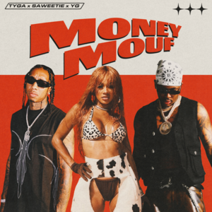 Money Mouf - Tyga (Ft. Saweetie & YG)