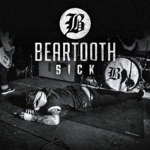 I Have a Problem (Sick Version) - Beartooth