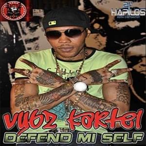 Defend Mi Self - Vybz Kartel