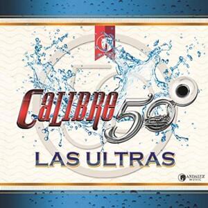 Las Ultras - Calibre 50