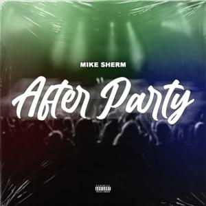 After Party - Mike Sherm