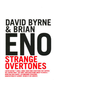 Strange Overtones - David Byrne & Brian Eno