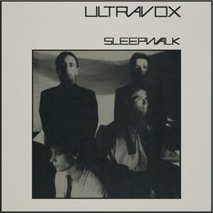 Sleepwalk - Ultravox