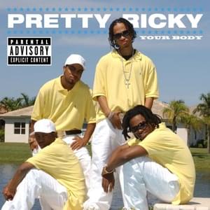 Your Body - Pretty Ricky