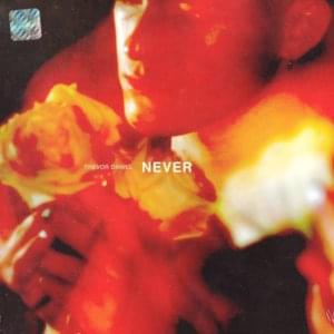 Never - Trevor Daniel