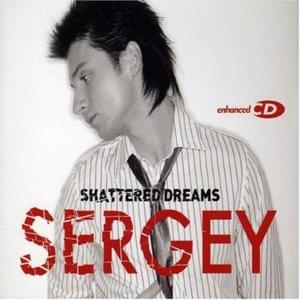 Shattered Dreams - Сергей Лазарев (Sergey Lazarev)