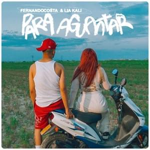 Para Aguantar - FERNANDOCOSTA & Lia Kali