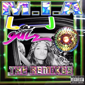 Bad Girls (N.A.R.S. Remix) - M.I.A. (Ft. Missy Elliott)