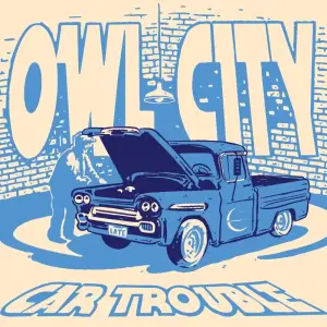 Car Trouble - Owl City