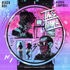 This Time - Beach Boii (Ft. Richie Campbell)