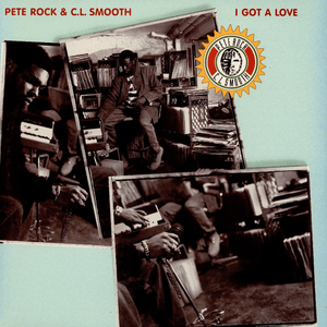 I Got a Love - Pete Rock & CL Smooth