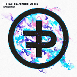 Emotional (Virtual Riot Remix) - Flux Pavilion & Matthew Koma