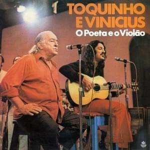 Chega de Saudade - Vinícius de Moraes e Toquinho