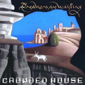 Real Life Woman - Crowded House