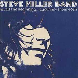 Journey from Eden - Steve Miller Band