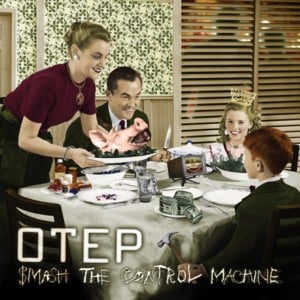 Smash the Control Machine - Otep