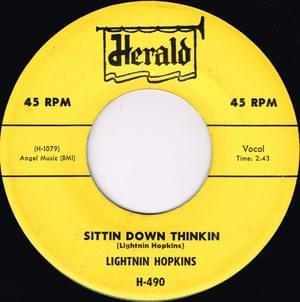 Sittin’ Down Thinkin’ - Lightnin' Hopkins