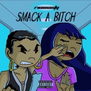 Smack a Bitch - Rico Nasty