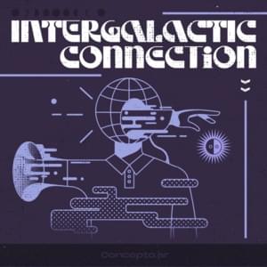 Intergalactic Connection - Golden Boyz (Ft. KRUDOZ & T&K)