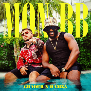 Mon BB - Gradur (Ft. Hamza)