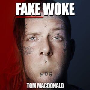 Tom MacDonald - Fake Woke (Deutsche Übersetzung) - Lyrxo Deutsche Übersetzungen