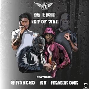 Art of War - M Huncho, Headie One & Fumez The Engineer (Ft. Rv)