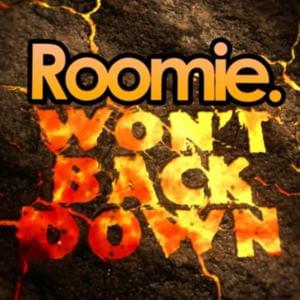 Won’t Back Down - Roomie