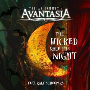 The Wicked Rule the Night - Avantasia (Ft. Ralph Scheepers)