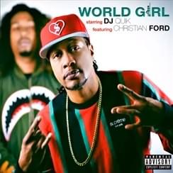 World Girl - DJ Quik (Ft. Christian Ford)