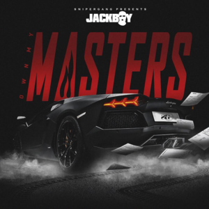 Own My Masters - Jackboy