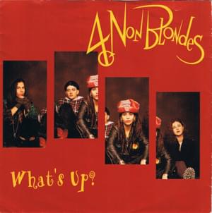 4 Non Blondes - What’s Up? (Deutsche Übersetzung) - Lyrxo Deutsche Übersetzungen