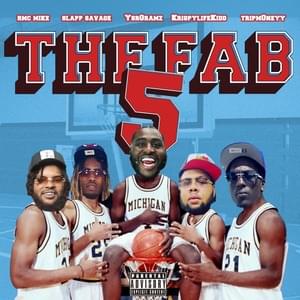 The Fab 5 - Tripm0neyy (Ft. BamOnDaBeat, KrispyLife Kidd, RMC Mike, Slap Savage & YSR Gramz)