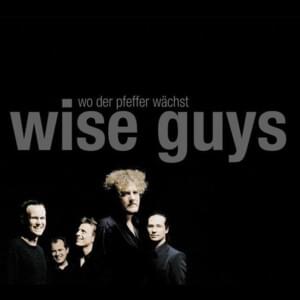 Weil ich ein Kölner bin - Wise Guys