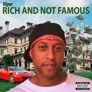 Rich and NOT Famous - Viper