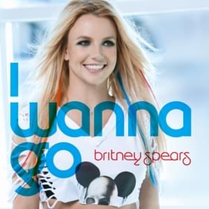 I Wanna Go (Gareth Emery Remix) - Britney Spears