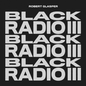 It Don’t Matter - Robert Glasper (Ft. Gregory Porter & Ledisi)