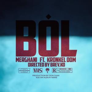 BÓL - Merghani (Ft. Kronkel Dom)