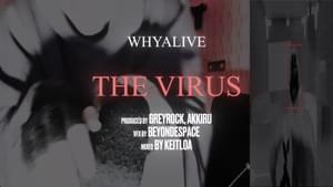 THE VIRUS - ​whyalive