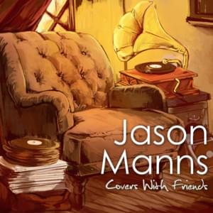 Stand By Me - Jason Manns