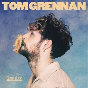 Remind Me (Gospel Version) - Tom Grennan