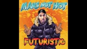 Mans Not Hot (Remix) - Futuristic