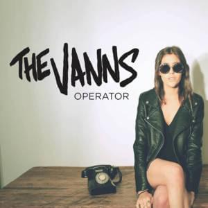 Operator - The Vanns