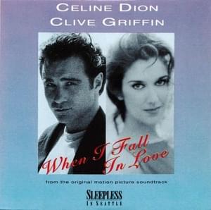 When I Fall In Love - Céline Dion & Clive Griffin