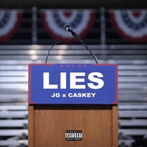 Lies - JG (Ft. Caskey)