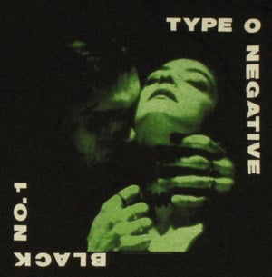 Black No. 1 (Little Miss Scare-All) - Type O Negative