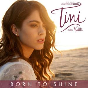 Born to Shine - TINI